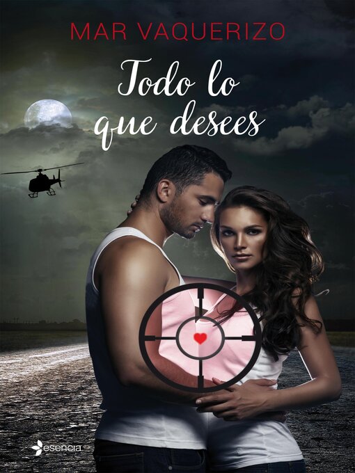 Title details for Todo lo que desees by Mar Vaquerizo - Available